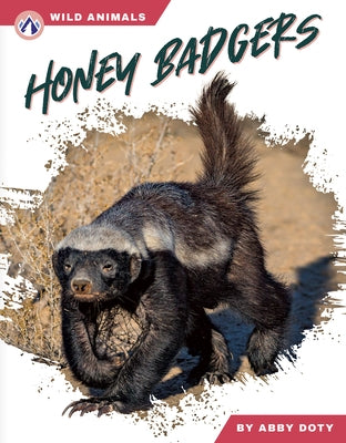 Honey Badgers by Rains, Dalton
