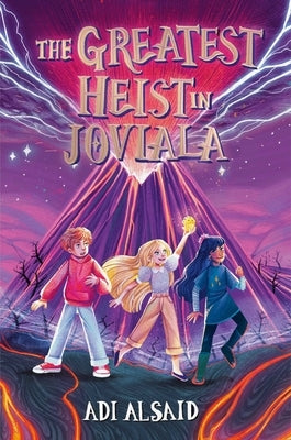 The Greatest Heist in Joviala by Alsaid, Adi