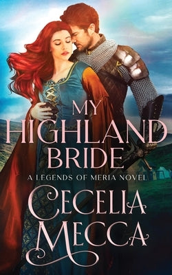 My Highland Bride by Mecca, Cecelia