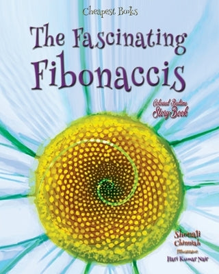 The Fascinating Fibonaccis by Chinniah, Shonali