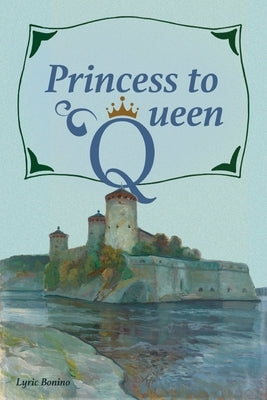 Princess to Queen by Bonino, Lyric