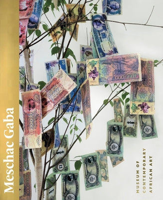 Meschac Gaba: Museum of Contemporary African Art by Greenberg, Kerryn