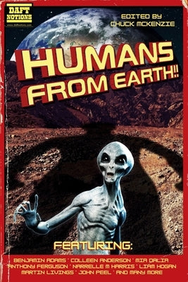 Humans From Earth!! by McKenzie, Chuck