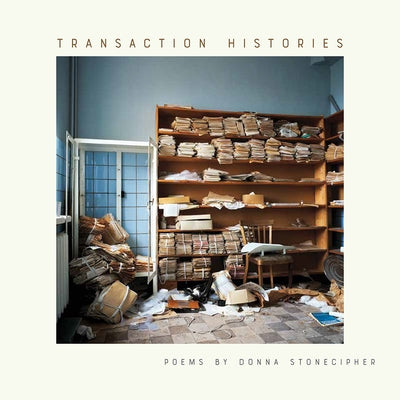 Transaction Histories by Stonecipher, Donna