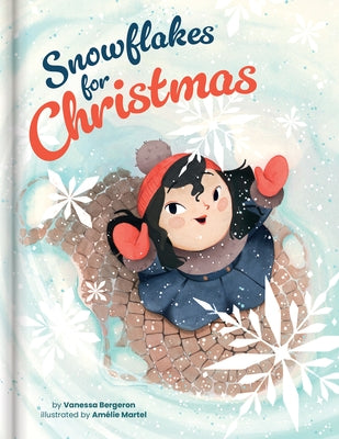 Snowflakes for Christmas by Bergeron, Vanessa