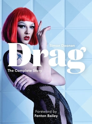 Drag: The Complete Story Concise Edition by Doonan, Simon