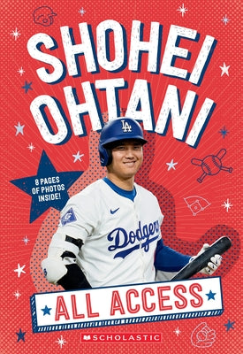 Shohei Ohtani: All Access by Scholastic