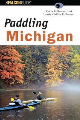 Paddling Michigan by Hillstrom, Kevin