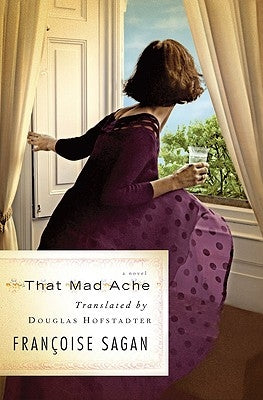 That Mad Ache by Sagan, FranÃ§oise