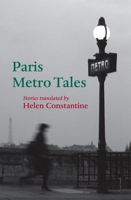 Paris Metro Tales by Constantine, Helen