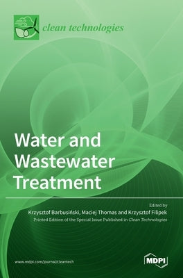 Water and Wastewater Treatment by Barbusiński, Krzysztof