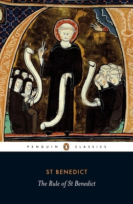The Rule of Benedict by White, Carolinne