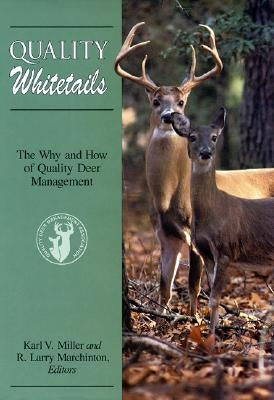 Quality Whitetails by Marchinton, R. Larry