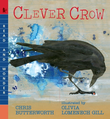 Clever Crow: Read and Wonder by Butterworth, Chris