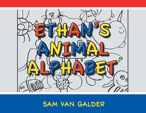 Ethan's Animal Alphabet by Van Galder, Sam