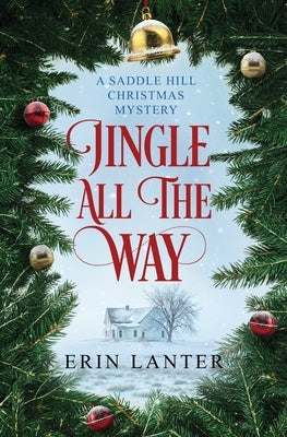 Jingle All the Way by Lanter, Erin