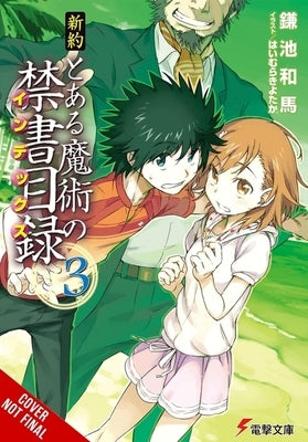 A Certain Magical Index Nt, Vol. 3 (Light Novel) by Kamachi, Kazuma