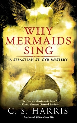 Why Mermaids Sing by Harris, C. S.