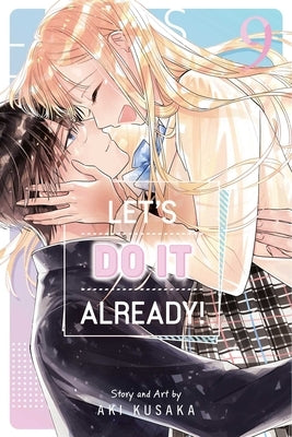 Let's Do It Already!, Vol. 9 by Kusaka, Aki