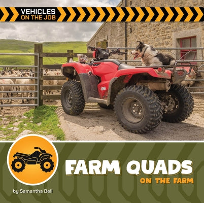 Farm Quads on the Farm by Bell, Samantha