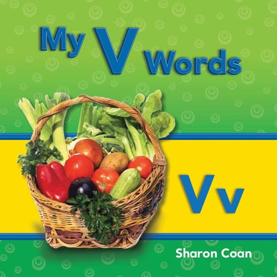 My V Words by Coan, Sharon
