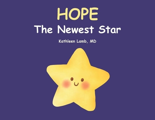 Hope: The Newest Star by , Kathleen Lamb