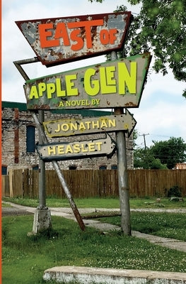East of Apple Glen by Heaslet, Jonathan