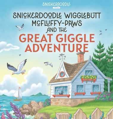 Snickerdoodle Wigglebutt McFluffy-Paws and the Great Giggle Adventure by Poll, Toni L.