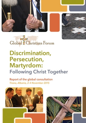 Discrimination, Persecution, Martyrdom by Van Beek, Huibert