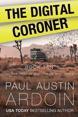 The Digital Coroner by Ardoin, Paul Austin