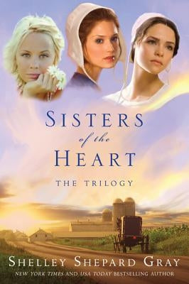 Sisters Heart Trlgy PB by Gray, Shelley Shepard