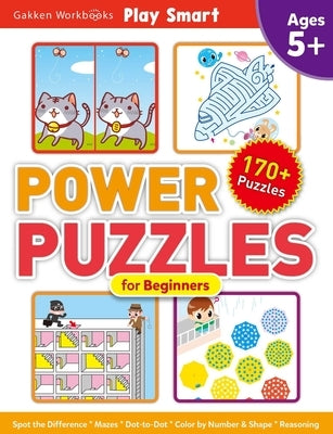 Play Smart Power Puzzles for Beginners: Ages 5+ by Gakken Early Childhood Experts