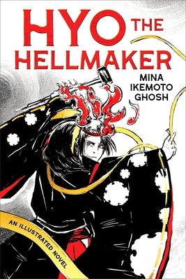 Hyo the Hellmaker by Ghosh, Mina Ikemoto