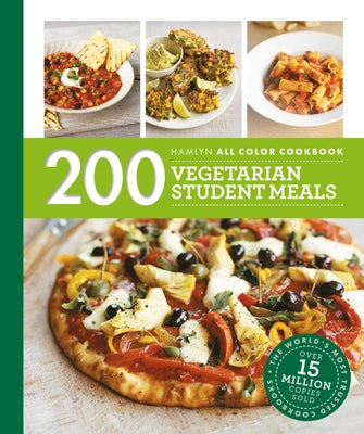 200 Vegetarian Student Meals: Simple and Budget-Friendly Vegetarian Recipes by Hamlyn