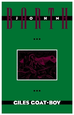 Giles Goat-Boy by Barth, John
