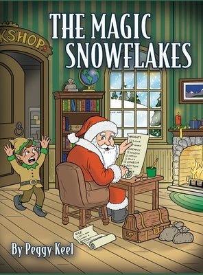 The Magic Snowflakes by Keel, Peggy