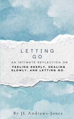 Letting Go by Andrews-Jones, Jordin Lea