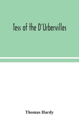 Tess of the D'Urbervilles by Hardy, Thomas