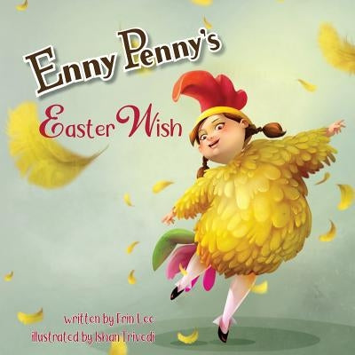 Enny Penny's Easter Wish by Lee, Erin