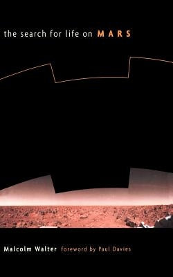 The Search for Life on Mars by Walter, Malcolm