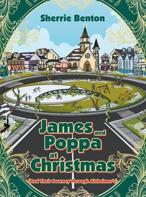 James and Poppa at Christmas: And Their Journey Through Alzheimer's by Benton, Sherrie