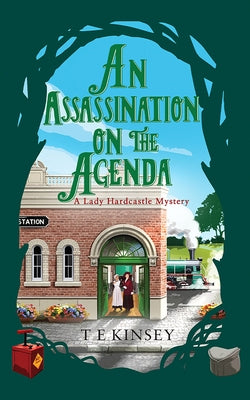 An Assassination on the Agenda by Kinsey, T. E.