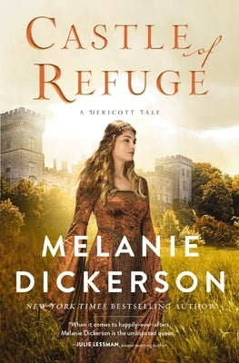 Castle of Refuge by Dickerson, Melanie