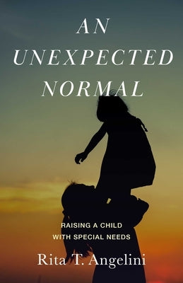 An Unexpected Normal by Angelini, Rita