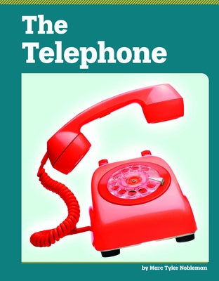 The Telephone by Nobleman, Marc Tyler