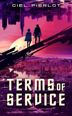 Terms of Service by Pierlot, Ciel