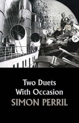Two Duets With Occasion by Perril, Simon
