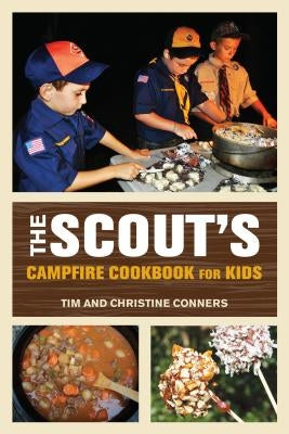 Scout's Campfire Cookbook for Kids by Conners, Christine