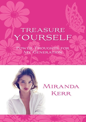 Treasure Yourself: Power Thoughts for My Generation by Kerr, Miranda