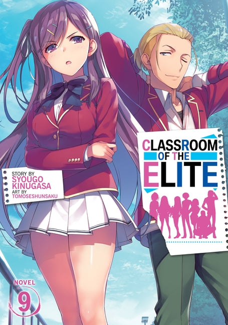 Classroom of the Elite (Light Novel) Vol. 9 by Kinugasa, Syougo